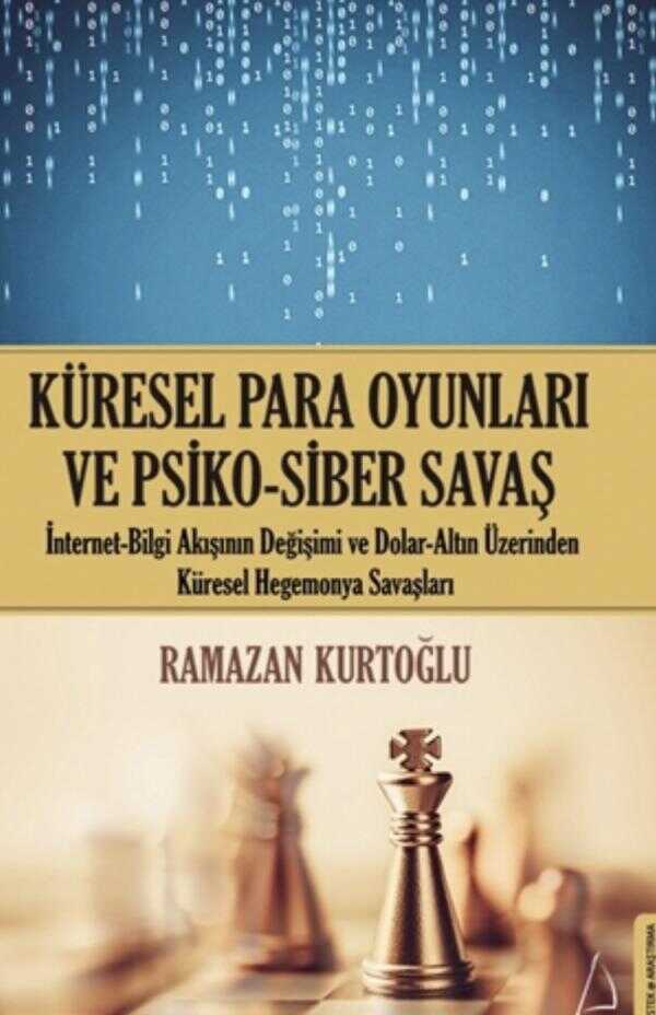 Küresel Para Oyunları ve Psiko-Siber Savaş
