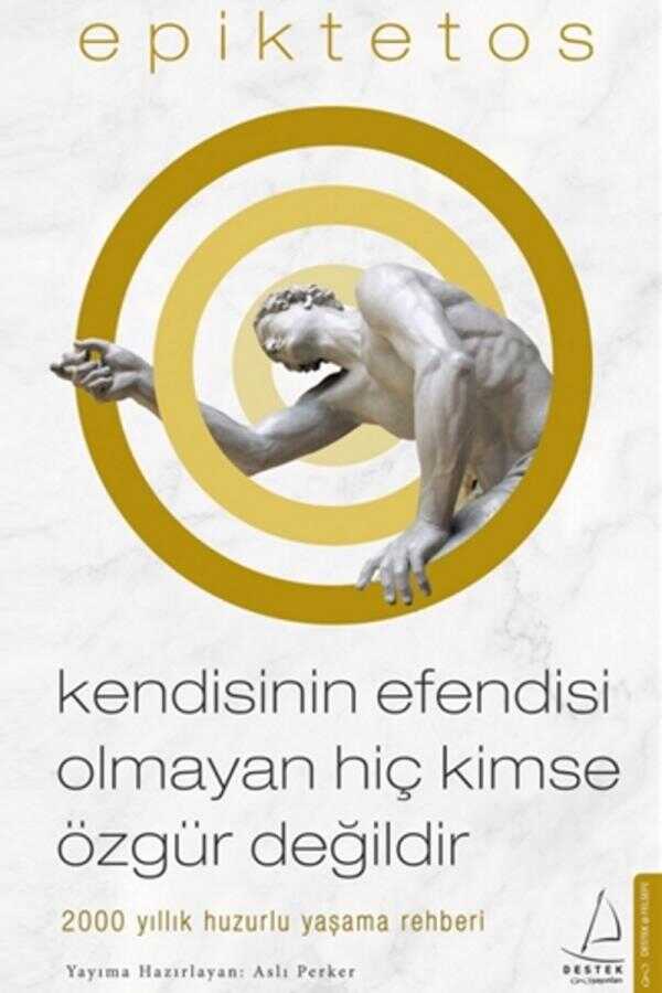 Kendisinin Efendisi Olmayan Hiç Kimse Özgür Değildir