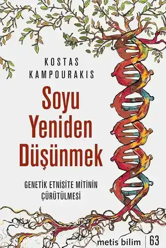 Soyu Yeniden Düşünmek  Genetik Etnisite Mitinin Çürütülmesi