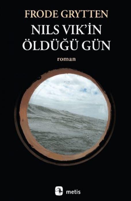 Nils Vik’in Öldüğü Gün