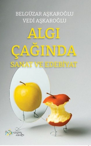 Algı Çağında Sanat ve Edebiyat