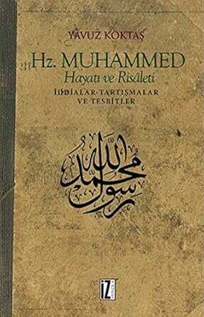 Hz. Muhammed Hayatı ve Risâleti