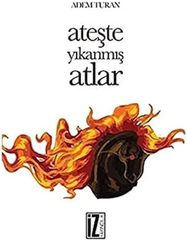 Ateşte Yıkanmış Atlar