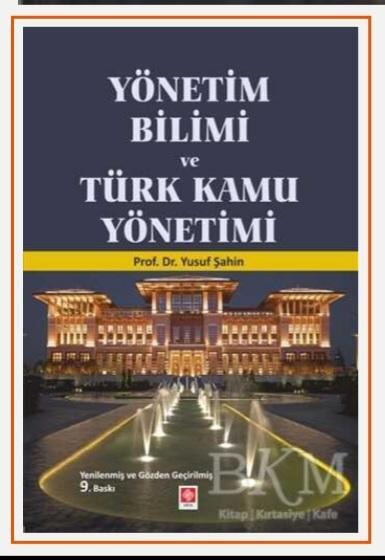 Yönetim Bilimi ve Türk Kamu Yönetimi