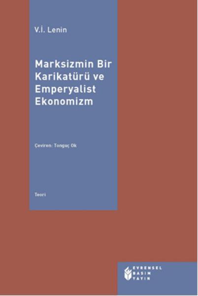 Marksizmin Bir Karikatürü ve Emperyalist Ekonomizm