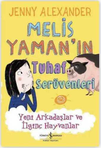 Melis Yaman’ın Tuhaf Serüvenleri