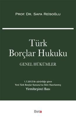 Türk Borçlar Hukuku (Genel Hükümler) (Ciltli) / S. Reisoğlu