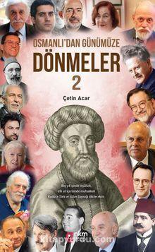 Osmanlı’dan Günümüze Dönmeler 2