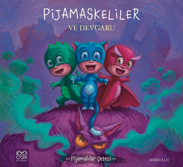 Pijamaskeliler ve Devgaru — Romuald