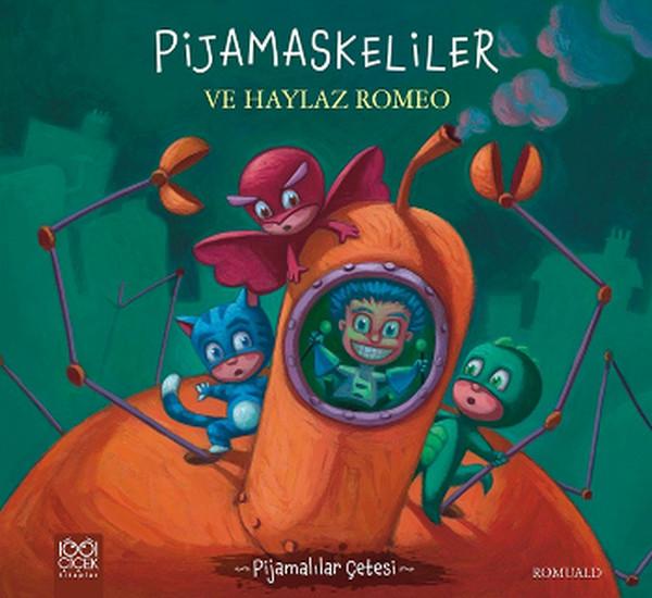 Pijamaskeliler ve Haylaz Romeo — Romuald