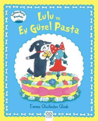 Lulu ve En Güzel Pasta / Sallanan Kuyruk Kasabası