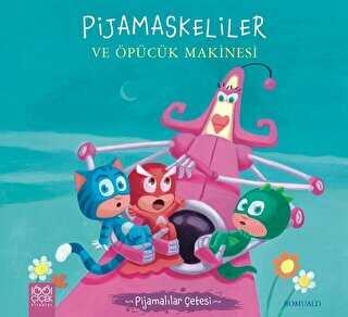 Pijamaskeliler ve Öpücük Makinesi — Romuald