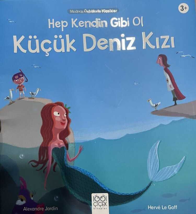 Hep Kendin Gibi Ol Küçük Deniz Kızı