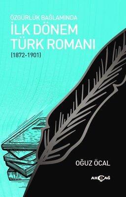 Özgürlük Bağlamında İlk Dönem Türk Romanı