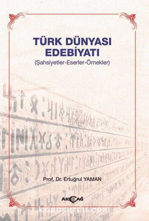 Türk Dünyası Edebiyatı (Şahsiyetler-Eserler-Örnekler)