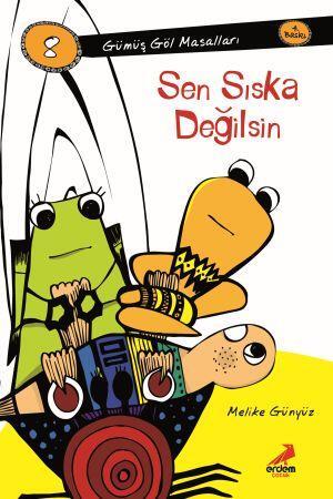 Sen Sıska Değilsin