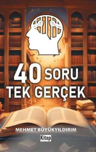 40 Soru Tek Gerçek — Mehmet Büyükyıldırım