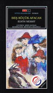 Beş Küçük Afacan -  Kuma Yazılan Dilekler