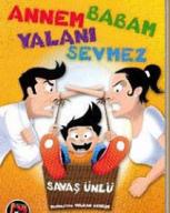 Annem Babam Yalanı Sevmez