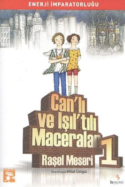 Can'lı ve Işıl'tılı 1 Enerji İmparatorluğu