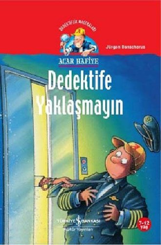 Dedektife Yaklaşmayın