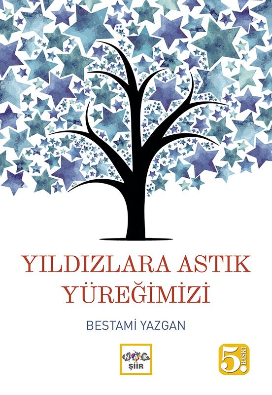 Yıldızlara Astık Yüreğimizi