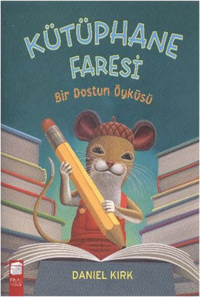 Kütüphane Faresi-Bir Dostun Öyküsü