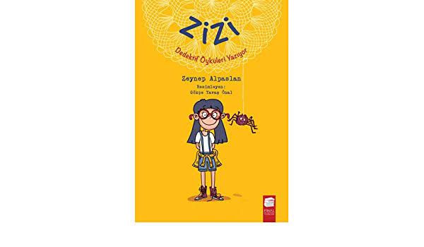 Zizi Dedektif Öyküleri Yazıyor
