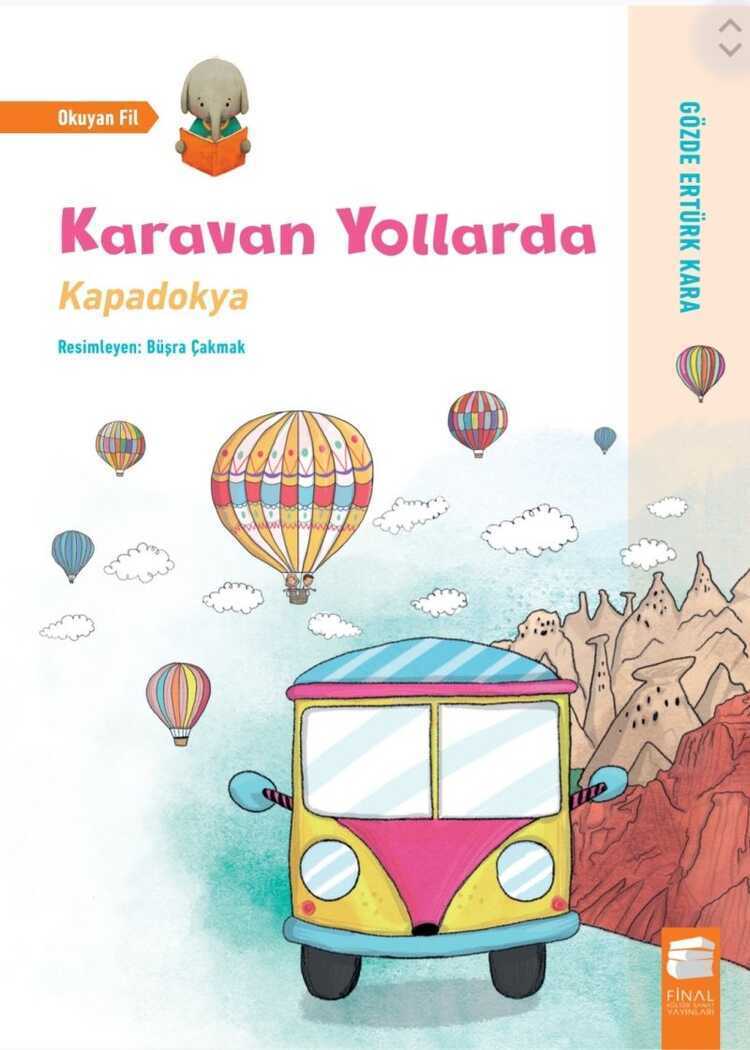 Karavan Yollarda / Kapadokya