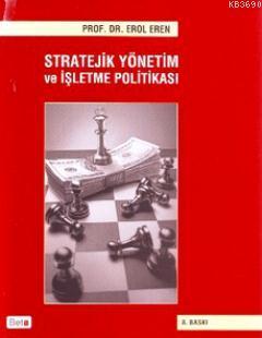 Stratejik Yönetim ve İşletme Politikası