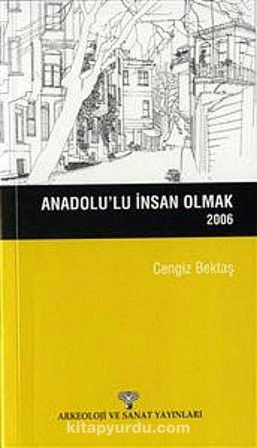 Anadolu'lu İnsan Olmak