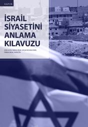 İsrail Siyasetini Anlama Kılavuzu