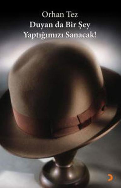 Duyan da Bir Şey Yaptığımızı Sanacak!