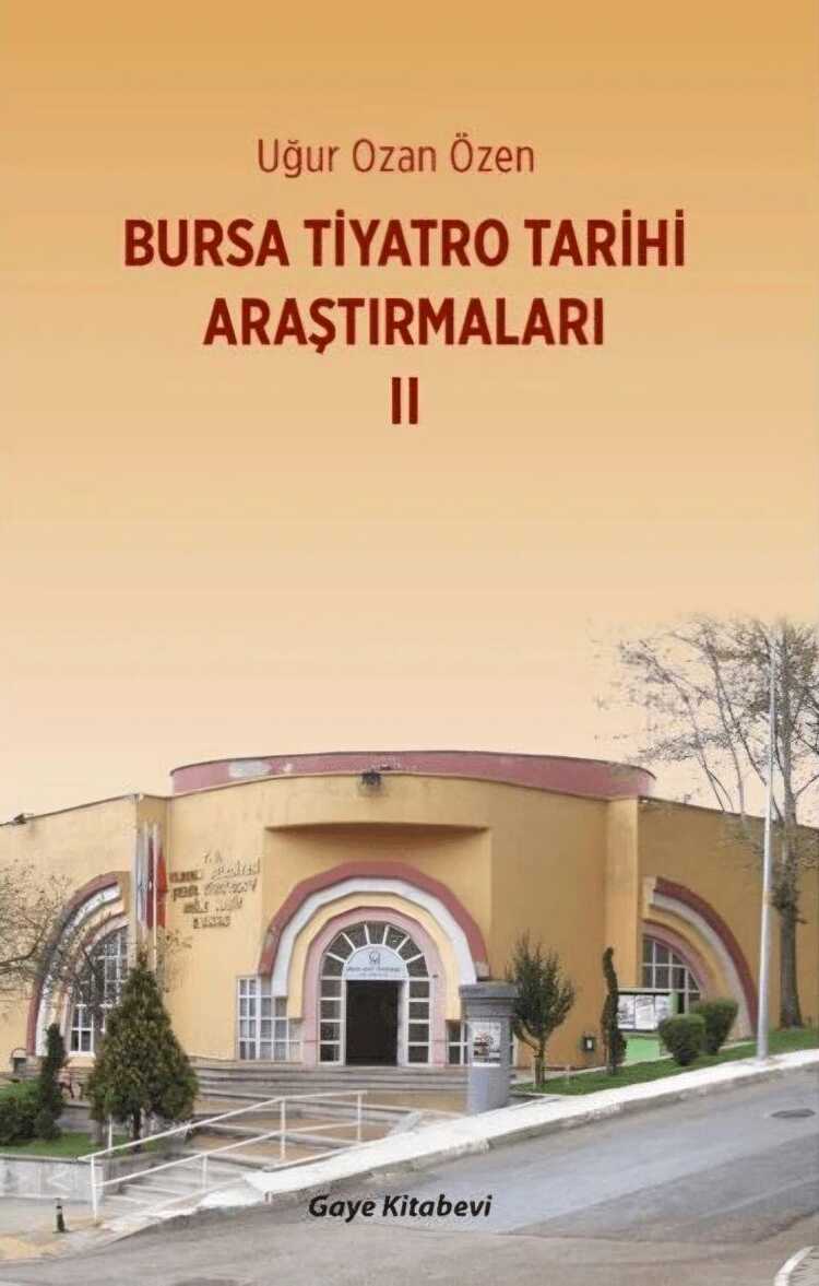 Bursa Tiyatro Tarihi Araştırmaları 2