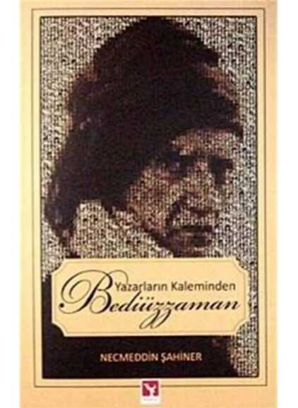 Yazarların Kaleminden Bediüzzaman