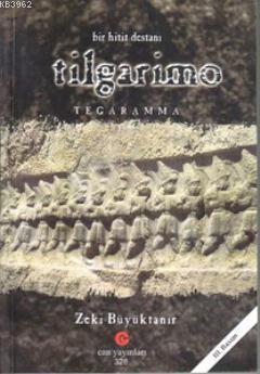 Bir Hitit Destanı Tilgarimo