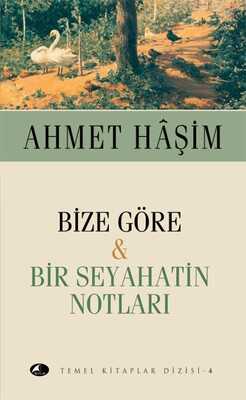Bize Göre ve Bir Seyahatin Notları