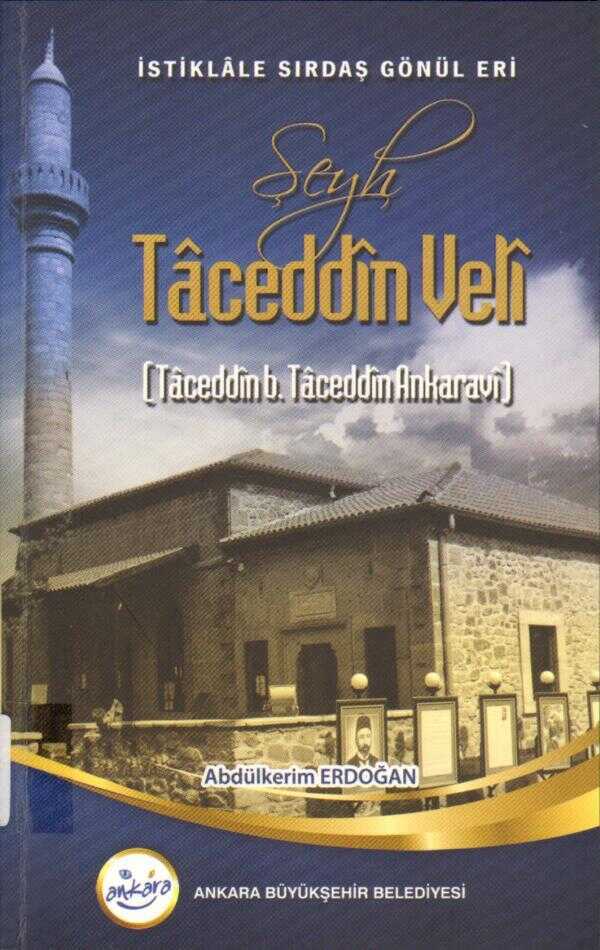 İstiklale Şırdaş Gönül Eri Şeyh Taceddin Veli