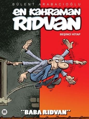 En Kahraman Rıdvan 5 - Baba Rıdvan