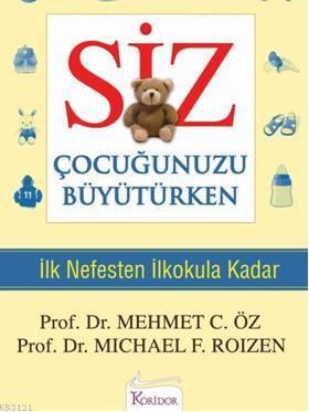 Siz - Çocuğunuzu Büyütürken