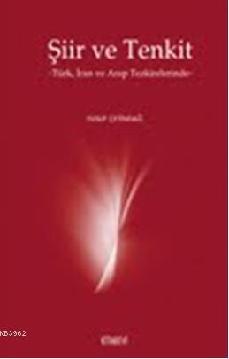 Şiir ve Tenkit  Türk ,İran ve Arap Tezkirelerinde