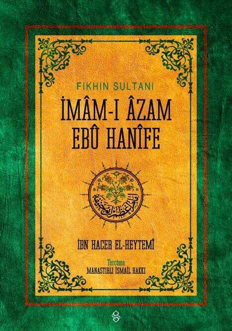 Fıkhın Sultanı İmam-ı Azam Ebu Hanife
