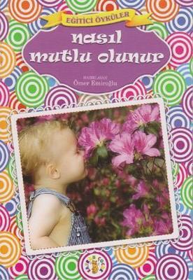 Nasıl Mutlu Olunur?