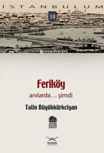 Feriköy Anılarda... Şimdi