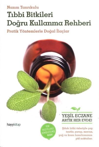 Tıbbi Bitkileri Doğru Kullanma Rehberi