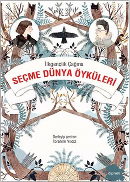 İlkgençlik Çağına Seçme Dünya Öyküleri