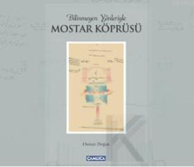 Bilinmeyen Yönleriyle Mostar Köprüsü