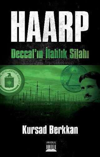 Haarp - Deccal'ın İlahlık Silahı