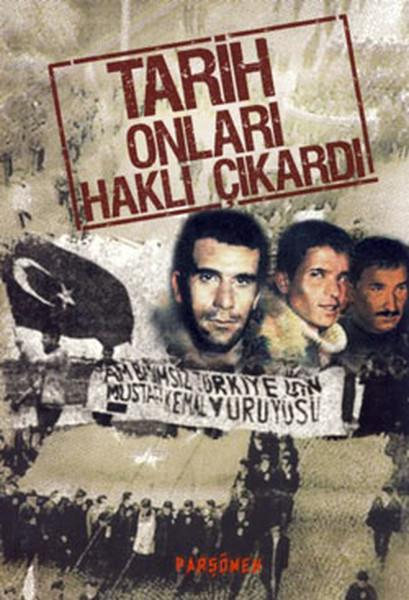 Tarih Onları Haklı Çıkardı