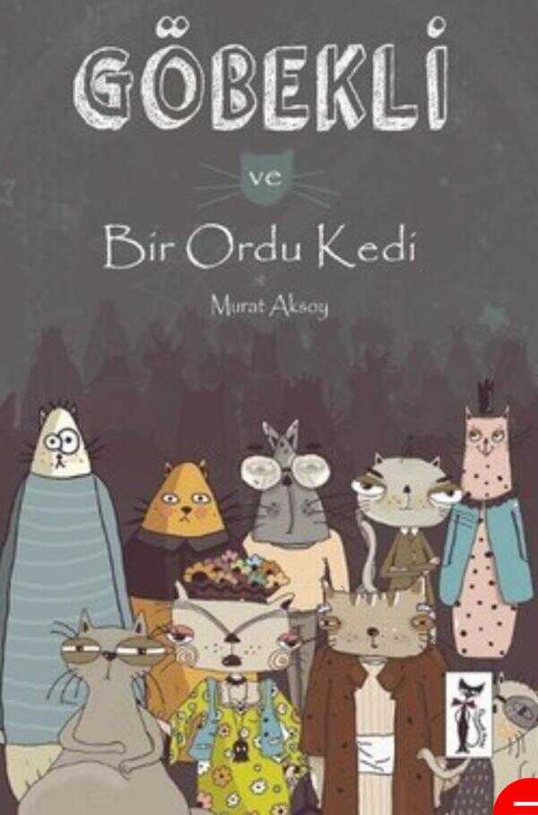 Göbekli ve Bir Ordu Kedi
